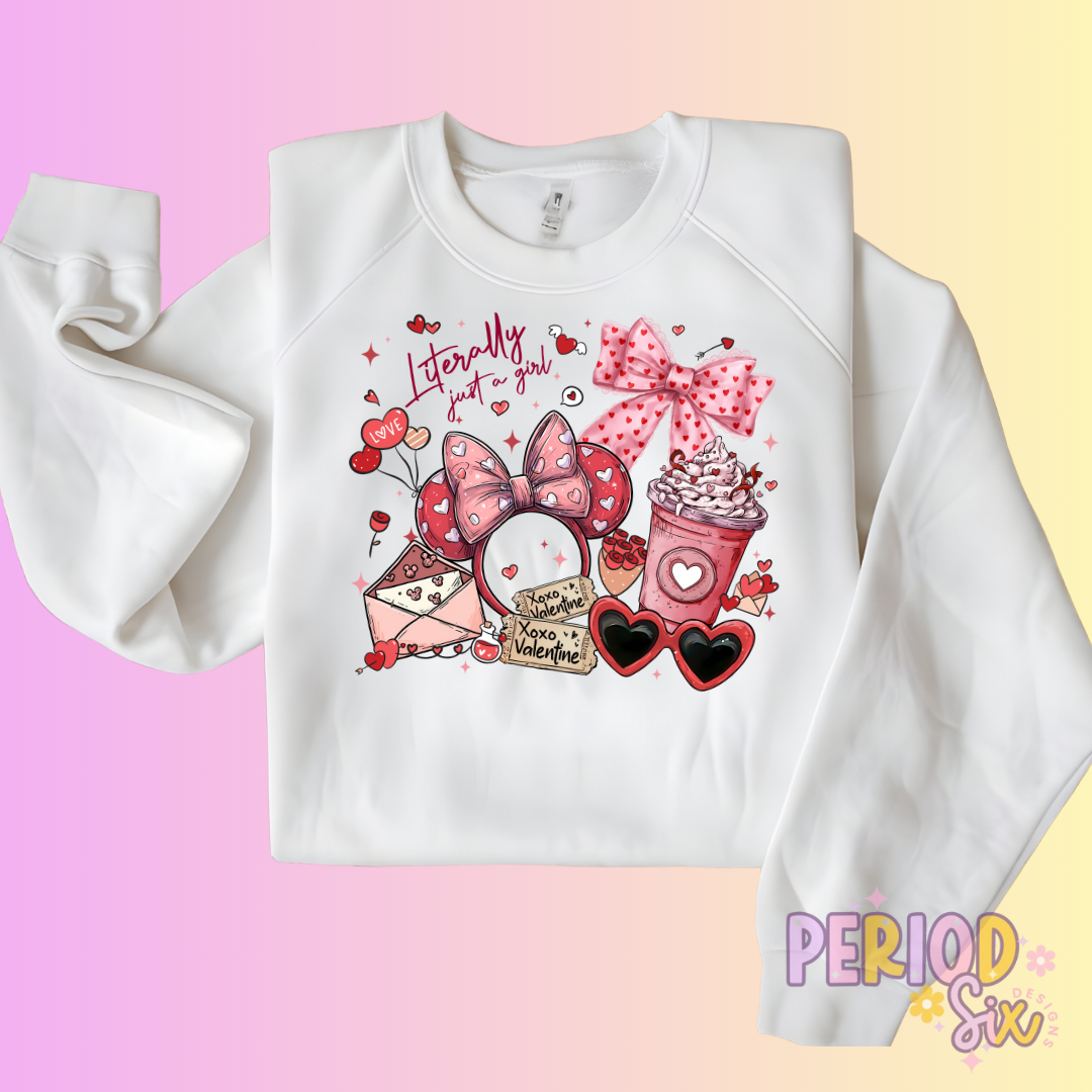 Literally Just A Girl (Valentines) Heat Transfer DTF