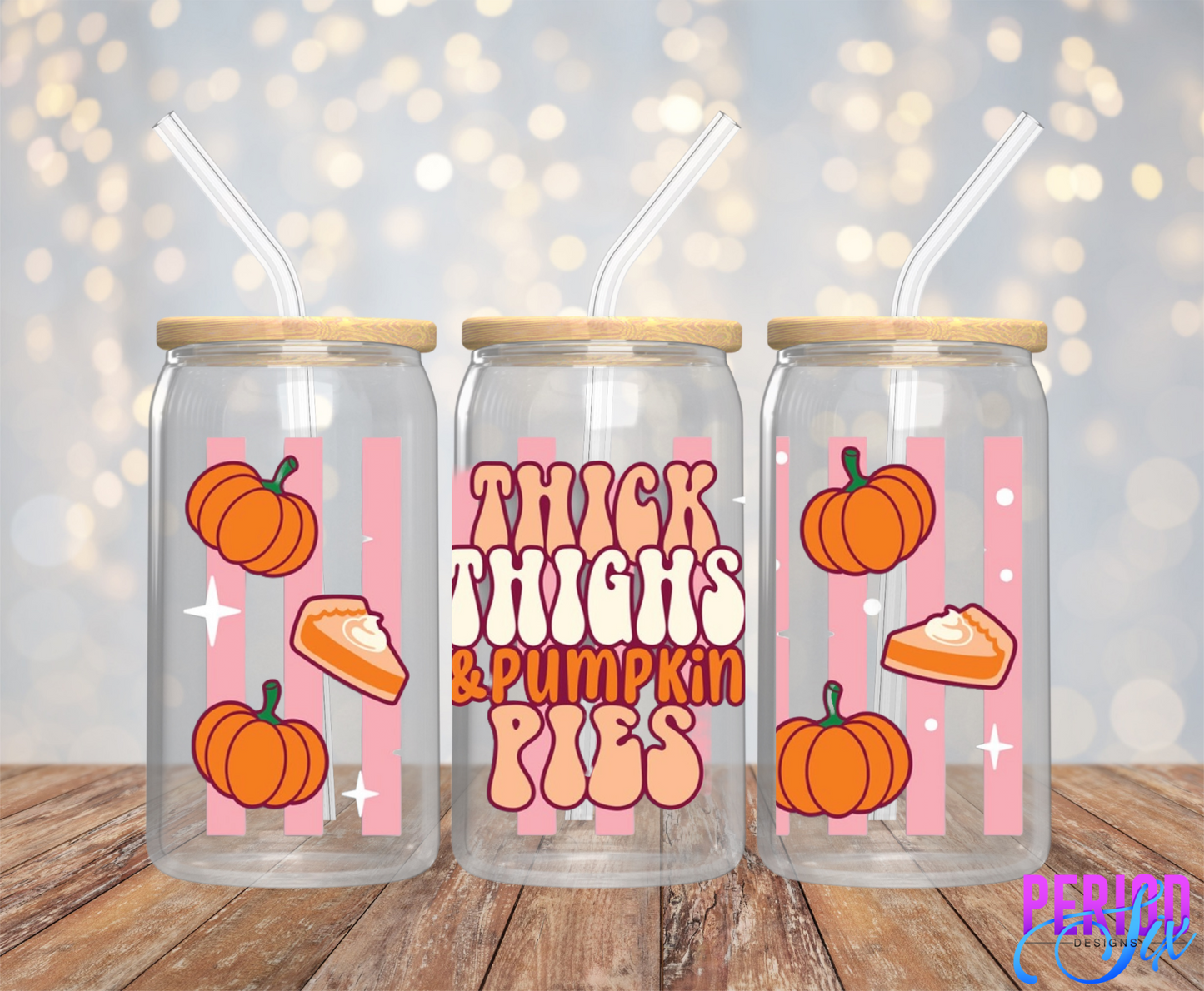 Thick Thighs & Pumpkin Pies UV DTF Wrap
