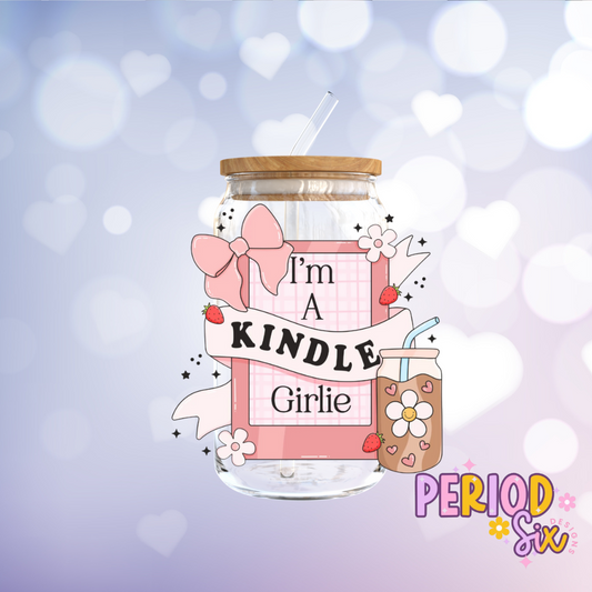 I'm A Kindle Girlie UV DTF Decal