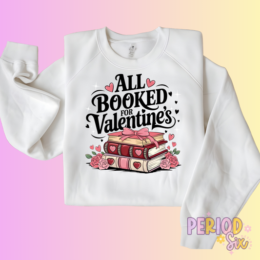 All Booked For Valentines Heat Transfer DTF