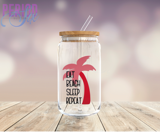 Eat Beach Sleep Repeat (Palm Tree) UV DTF Decal
