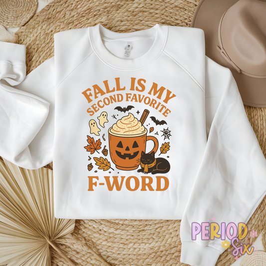 Fall Is My Second Favorite F Word Heat Transfer DTF