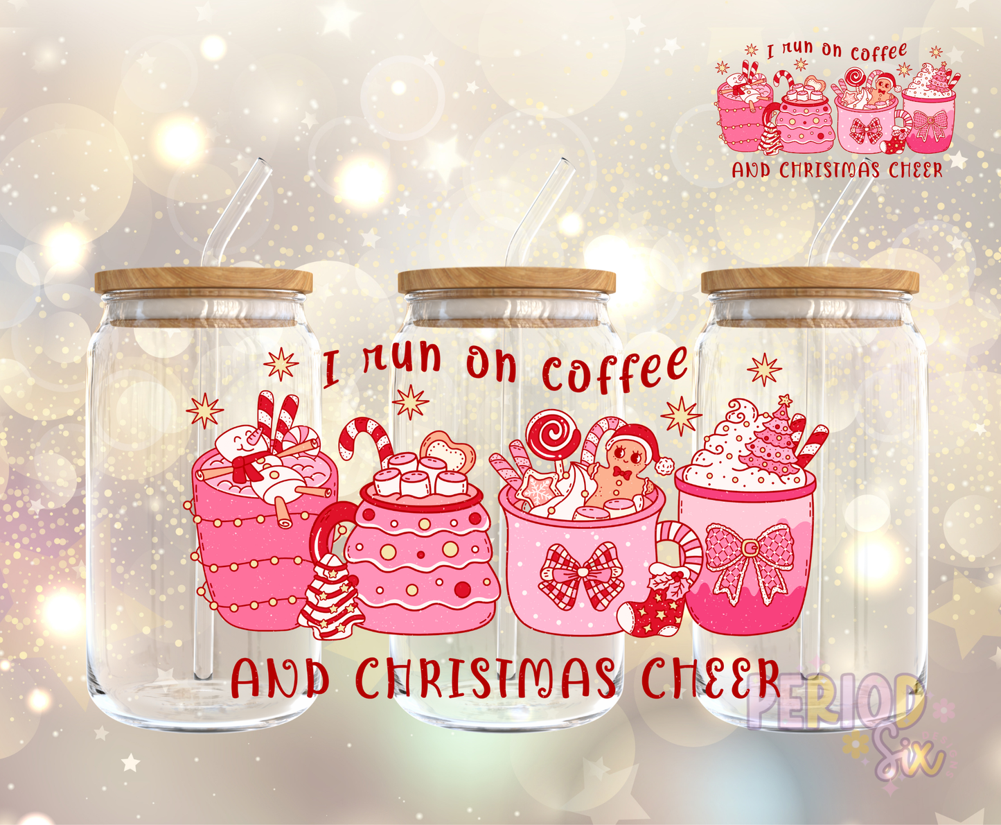 I Run on Coffee and Christmas Cheer UV DTF Cup Wrap