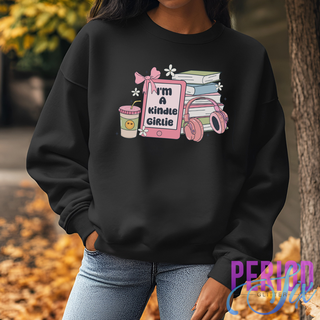 I'm A Kindle Girlie Heat Transfer DTF