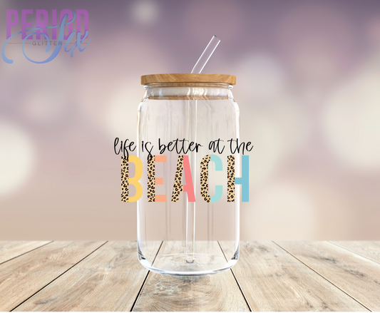Life Is Better At The Beach (Cheetah) UV DTF Decal