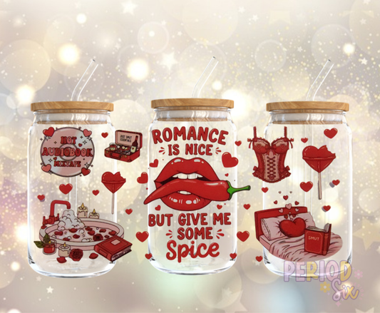 Romance Is Nice But Give Me Some Spice UV DTF Cup Wrap